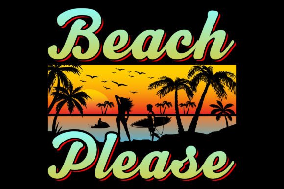 Beach Please Summer Sublimation Graphic: Your Ticket to a Sun-Kissed Vibe