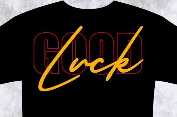 Good Luck T-shirt Design Graphic: SVG Files for Modern Makers