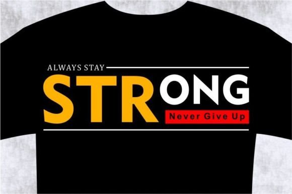 STRONG T-shirt Design Graphic: Unlocking Versatile SVG Creativity